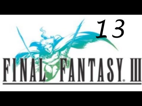 Let's Play Final Fantasy III! 13: Hyne-d Sight.