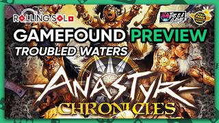 Anastyr: Chronicles | GameFound Preview | Solo Playthrough | Troubled Waters
