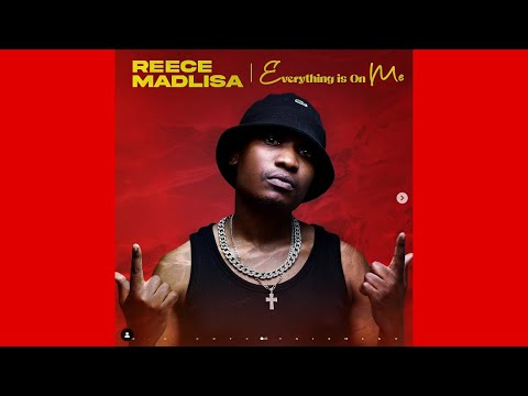 Reece Madlisa Everything Is On Me (feat. King Tone SA, Slungesh & Shavul) | AMAPIANO 2025