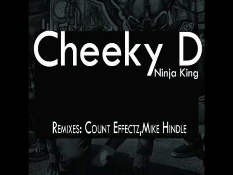 Cheeky D - Ninja King (Count Effectz Remix)