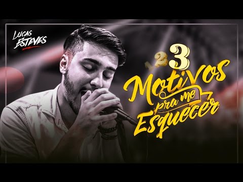 Lucas Esteves - 3 motivos pra me esquecer | Clipe Oficial