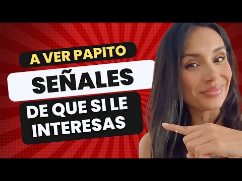 SEÑALES PARA SABER SI LE INTERESAS A ESA MUJER 👀🧠✨️