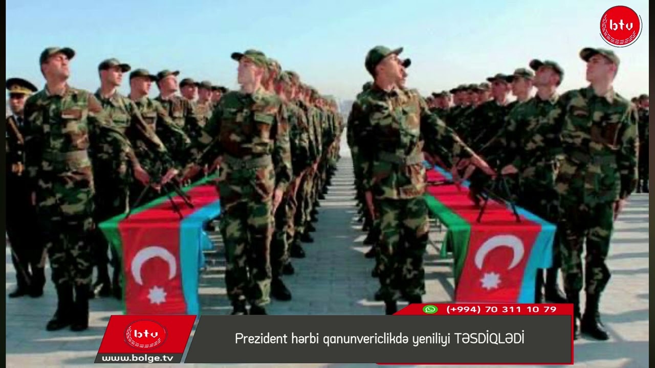 Prezident hərbi qanunvericlikdə yeniliyi TƏSDİQLƏDİ