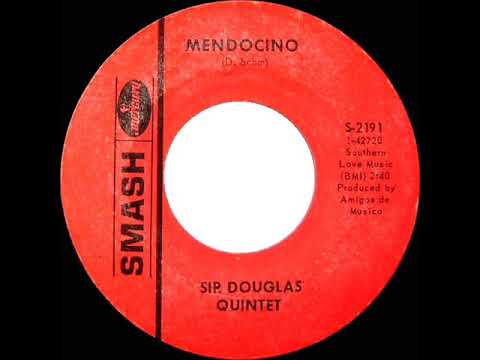 1969 HITS ARCHIVE: Mendocino - Sir Douglas Quintet (mono 45)