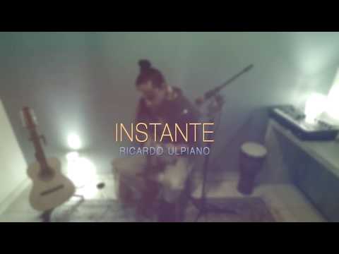 Ricardo Ulpiano - Instante (versão estúdio)