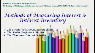 Methods of Measuring Interest & Interest Inventory, Strong's Interest, Kuder's Record, Thurstone's video