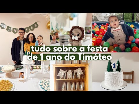 FIZEMOS UMA FESTA DE 1 ANO SIMPLES E AFETIVA PRO TIMÓTEO | COMIDINHAS, LEMBRANCINHAS, DECORAÇÃO...