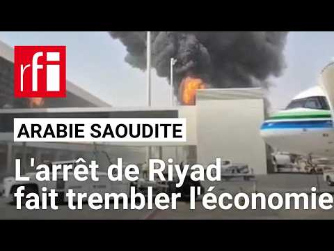 Arabie Saoudite : pourquoi la fermeture de l'aéroport de Riyad menace l'économie? • RFI