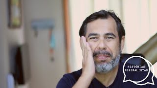 MINIMALISMO - O tapa da mudança (3° ep.)