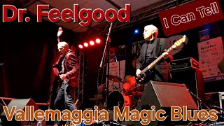 Dr. Feelgood - I Can Tell - Vallemaggia Magic Blues 2025 #drfeelgood  #pubrock #rhythmandblues