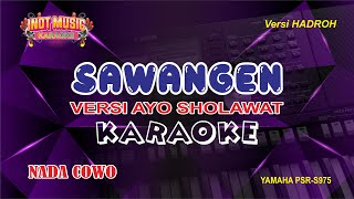 Download lagu SAWANGEN Versi AYO SHOLAWAT - KARAOKE (NADA COWO) mp3