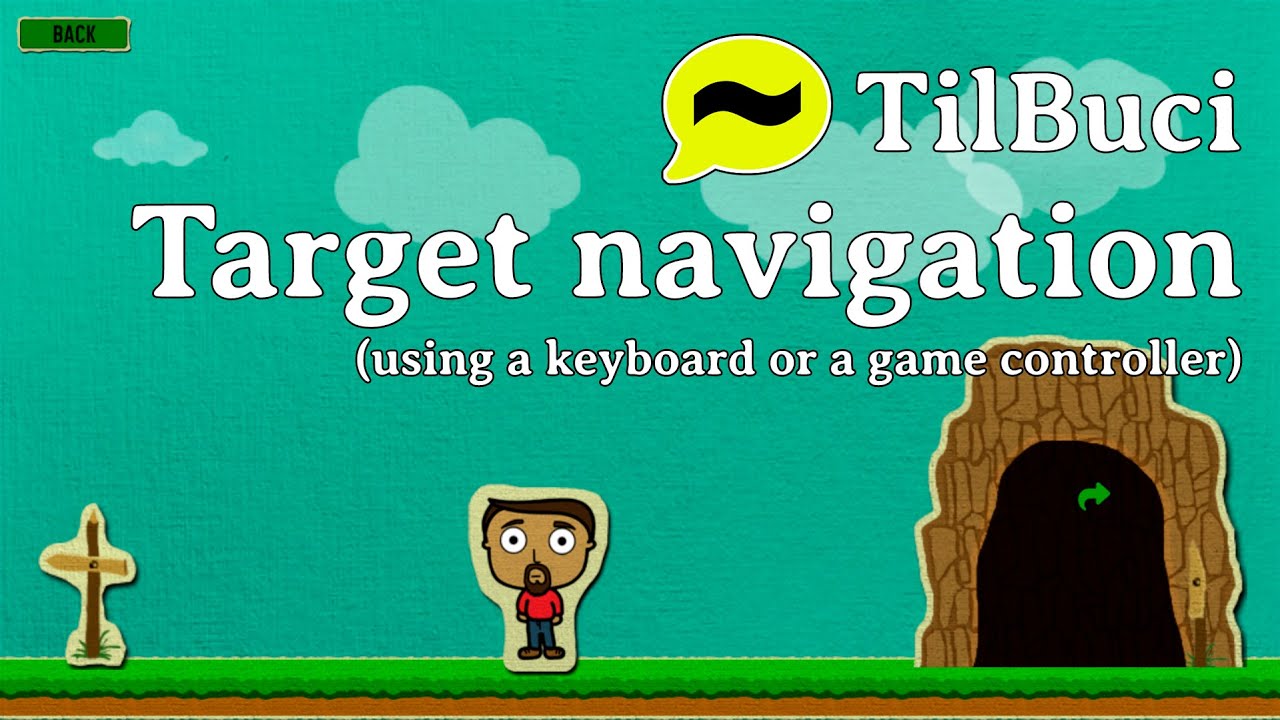 Target navigation on TilBuci, using keyboard or game controller