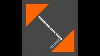 Trembling Blue Stars - My Face For The World To See