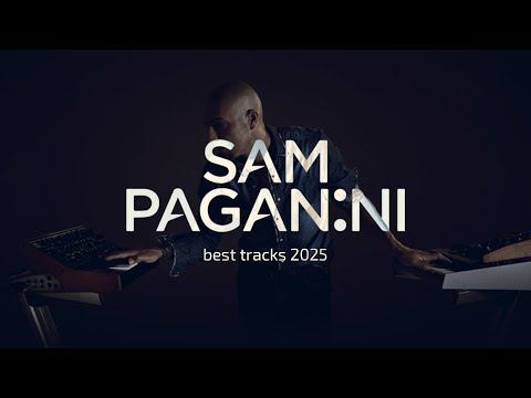 SAM PAGANINI - Best Tracks 2025 (Sasha Curcic)