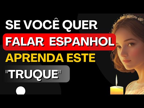 ?Aprenda este "truque" simples para vc criar muitas frases e falar espanhol. Para iniciantes
