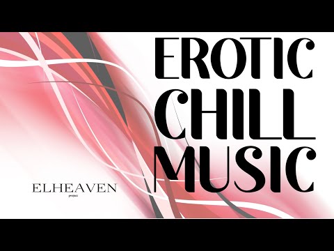 NEURONIC / ELHEAVEN project / EROTIC CHILL MUSIC