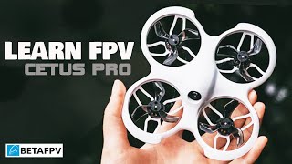 Best Beginner FPV Drone to Learn FPV - BetaFPV Cetus Pro FPV Budget Drone Kit