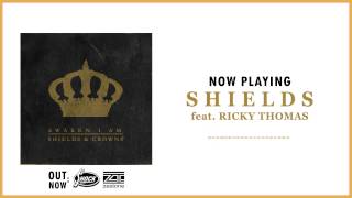 Awaken I Am - Shields feat. Ricky Thomas