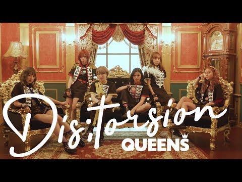 『Dis;tortion』フルPV ( #QUEENS #ロックアイドル )