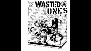 Wasted One's (your a jerk)