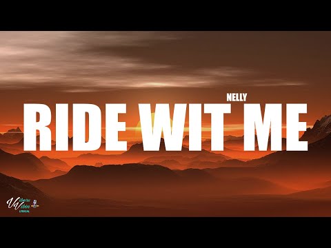 Nelly - Ride Wit Me (Lyrics)