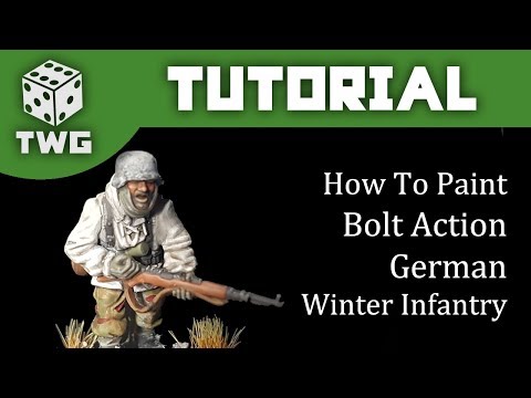 Bolt Action Tutorial: How To Paint German Winter Infantry