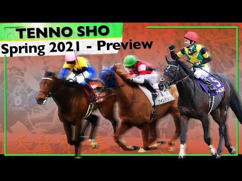 2021 Tenno Sho Spring Preview | Emperor's Cup horse race Japan.
