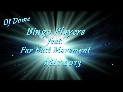 DJ Dome Bingo Player feat. Far East Movement Mix 2013 HD