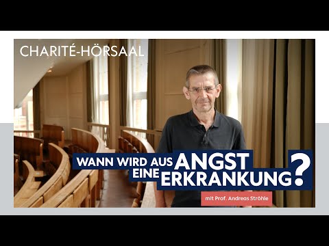 Angststörung einfach erklärt – Mit Prof. Andreas Ströhle im Charité-Hörsaal