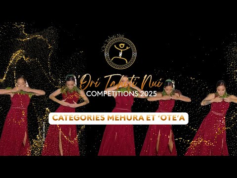 'Ori Tahiti Nui Competitions 2025 : Mehura et 'Ote'a (3/3)