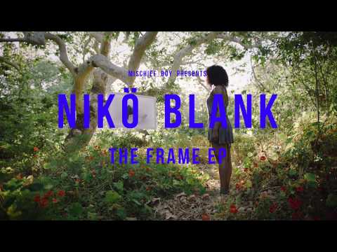 NIKÖ BLANK - The Frame EP [Trailer]