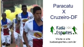 preview picture of video 'Paracatu EC x Cruzeiro FC pelo Candangão 2015'