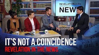 It's Not A Coincidence (Revelation in the News)