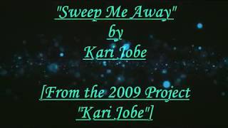 &quot;Sweep Me Away&quot; by Kari Jobe