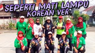 Download lagu SEPERTI MATI LAMPU KOREAN VER | KING NASSAR | ZUMBA DANCE  mp3