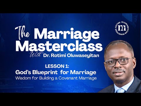 Spiritual Foundations of a Marriage | The Marriage Masterclass with Pastor Rotimi Oluwaseyitan
