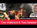 Taxi violence and bosses || Richest Taxi boss Johannes Mkhonza