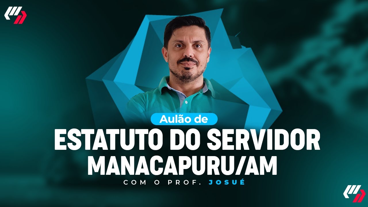 MANACAPURU/AM:  AULÃO  ESTATUTO DO SERVIDOR
