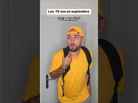 Les jeunes de -15 ans en Septembre 🤣 #shorts #shortvideo #humour #fyp #viral