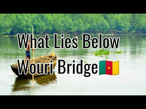 River Wouri Douala / Origin of Cameroon 🇨🇲