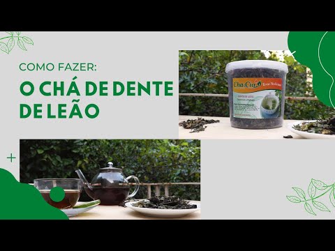 Como fazer: Chá de dente de leão