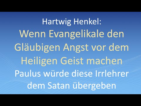 Hartwig Henkel: Wenn Evangelikale den Gläubigen Angst vor dem Heiligen Geist machen