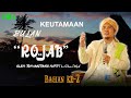 Pembahasan Tentang Keutamaan Bulan Rojab Bagian Ke 2 TGH Mustamin Hafifi Lc S Kom I Mpd