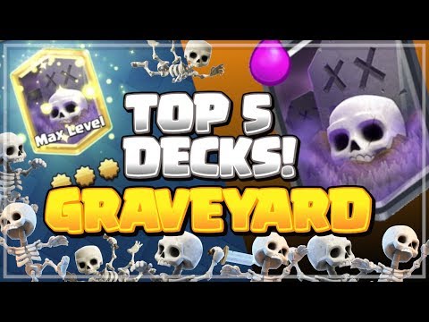 REALLY STRONG! Graveyard Level 13 Max Ladder Top 5 Meta Decks - Clash Royale