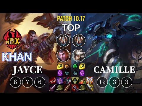 FPX Khan Jayce vs Camille Top - KR Patch 10.17