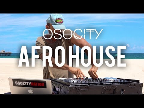 Afro House 2017 |The Best of Afro House 2017 by OSOCITY