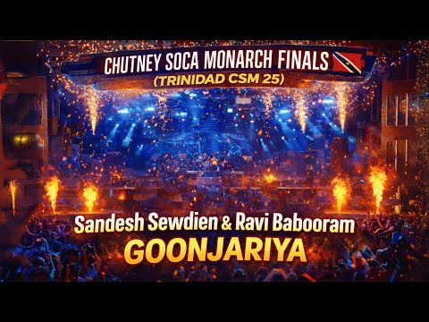 🇹🇹 Chutney Soca Monarch Finals 2020 (CSM 25) - Sandesh Sewdien & Ravi Babooram - Goonjariya