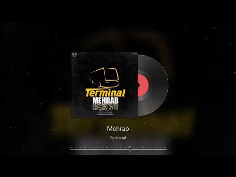Mehrab - Terminal | OFFICIAL TRACK (مهراب - ترمینال)