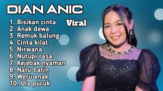 Download lagu FULL ALBUM TERBARU 2025 DIAN ANIC BISIKAN CINTA - ANAK DEWA - REMUK BALUNG  mp3