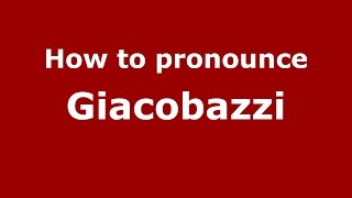 How to pronounce Giacobazzi